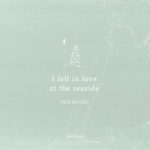 Beach quote with custom buoy icon. "I fell in love at the seaside" lyric by The Kooks